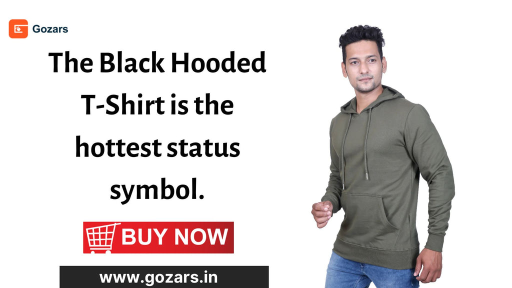 The Black Hooded T-Shirt is the hottest status symbol.